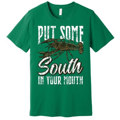 Crawfish Put Some South In Your Mouth Premium T-Shirt