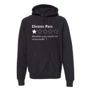 Chronic Pain Sarcastic Quotes Chronic Pain Recommend S Absol Premium Hoodie