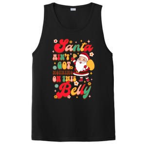 Christmas Pregnancy Santa AinT Got Nothing On This Belly Great Gift PosiCharge Competitor Tank