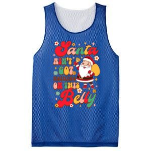 Christmas Pregnancy Santa AinT Got Nothing On This Belly Great Gift Mesh Reversible Basketball Jersey Tank