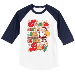 Christmas Pregnancy Santa AinT Got Nothing On This Belly Great Gift Baseball Sleeve Shirt