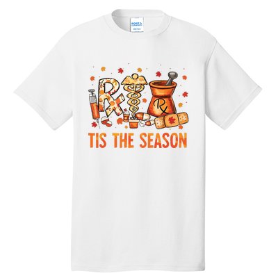 Cpht Pharmacy Technician Fall Theme Shirts Tis The Season Tall T-Shirt