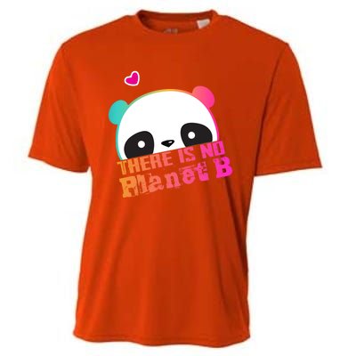 Cute Panda: There Is No Planet B Gift Climate Change Is Real! Gift Cooling Performance Crew T-Shirt