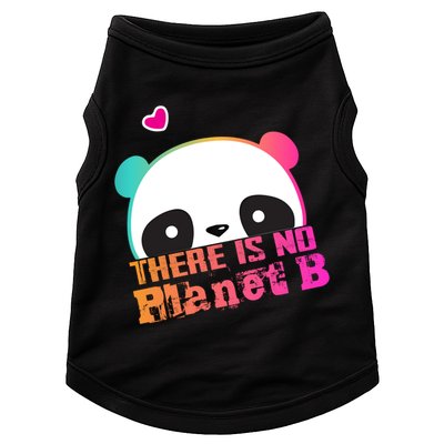 Cute Panda: There Is No Planet B Gift Climate Change Is Real! Gift Doggie Tank