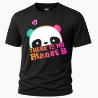 Cute Panda: There Is No Planet B Gift Climate Change Is Real! Gift Cooling Performance Crew T-Shirt
