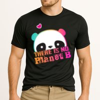 Cute Panda: There Is No Planet B Gift Climate Change Is Real! Gift Cooling Performance Crew T-Shirt