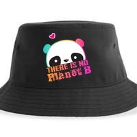 Cute Panda: There Is No Planet B Gift Climate Change Is Real! Gift Sustainable Bucket Hat
