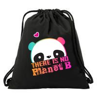 Cute Panda: There Is No Planet B Gift Climate Change Is Real! Gift Drawstring Bag