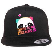 Cute Panda: There Is No Planet B Gift Climate Change Is Real! Gift Flat Bill Trucker Hat
