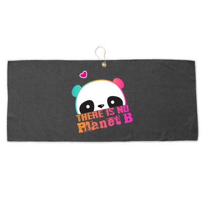 Cute Panda: There Is No Planet B Gift Climate Change Is Real! Gift Large Microfiber Waffle Golf Towel