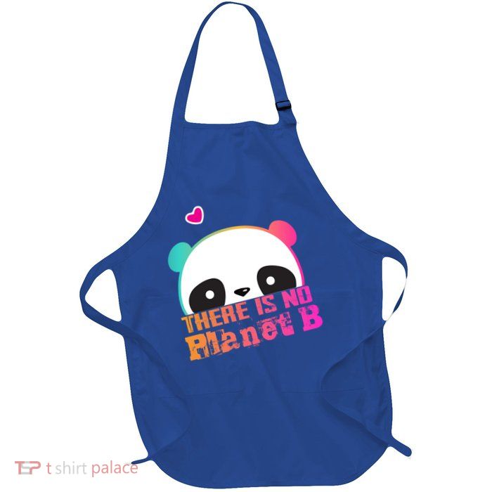 Cute Panda: There Is No Planet B Gift Climate Change Is Real! Gift Apron