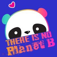 Cute Panda: There Is No Planet B Gift Climate Change Is Real! Gift Bag