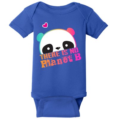 Cute Panda: There Is No Planet B Gift Climate Change Is Real! Gift Baby Bodysuit