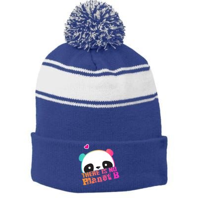 Cute Panda: There Is No Planet B Gift Climate Change Is Real! Gift Stripe Pom Pom Beanie