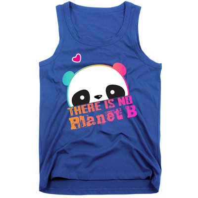 Cute Panda: There Is No Planet B Gift Climate Change Is Real! Gift Tank Top