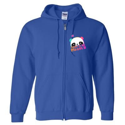 Cute Panda: There Is No Planet B Gift Climate Change Is Real! Gift Full Zip Hoodie