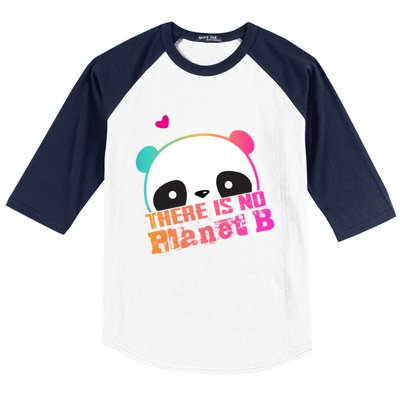 Cute Panda: There Is No Planet B Gift Climate Change Is Real! Gift Baseball Sleeve Shirt