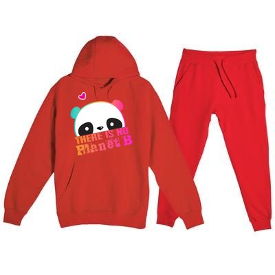 Cute Panda: There Is No Planet B Gift Climate Change Is Real! Gift Premium Hooded Sweatsuit Set