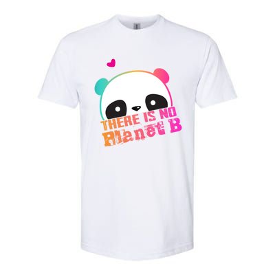 Cute Panda: There Is No Planet B Gift Climate Change Is Real! Gift Softstyle CVC T-Shirt