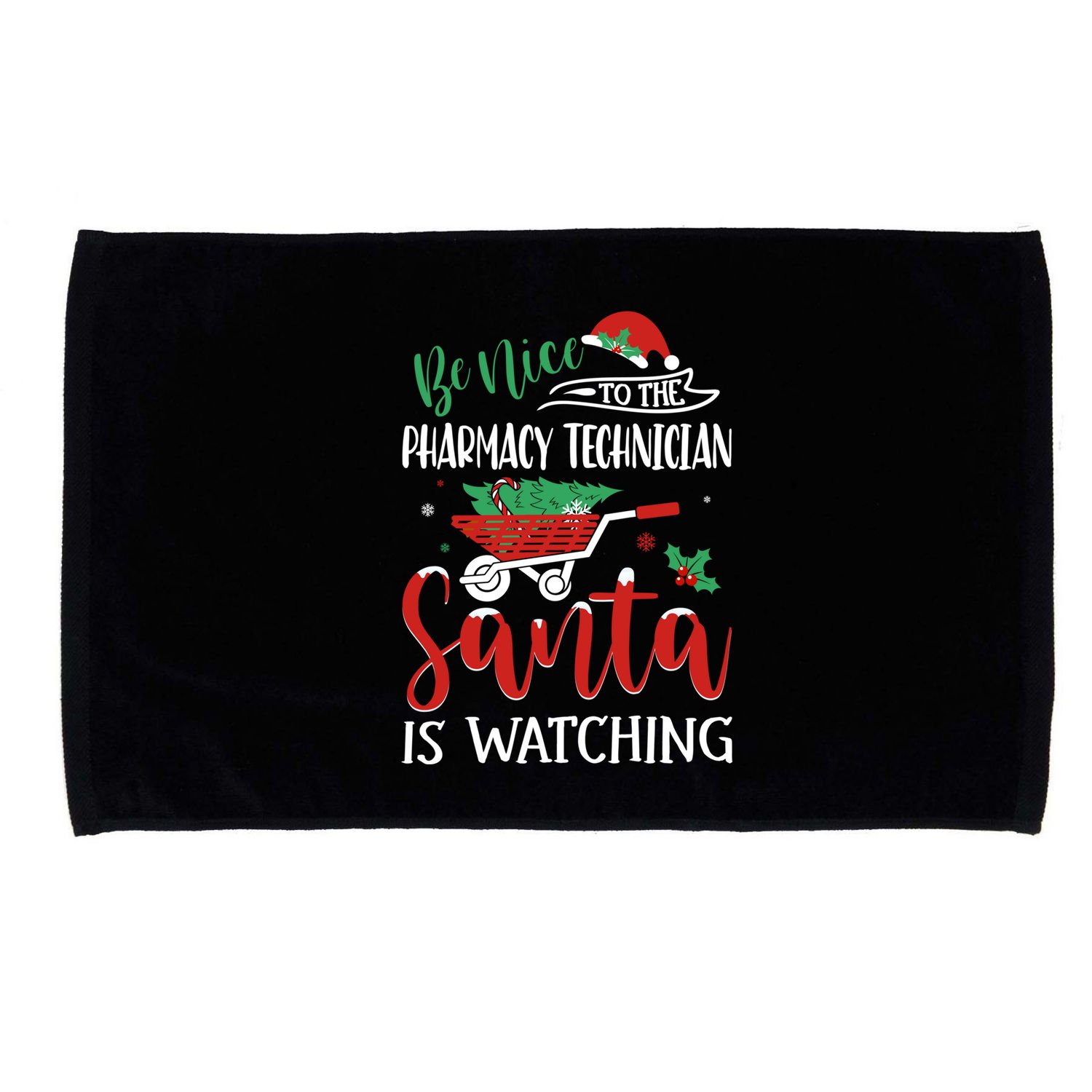Christmas Pharmacy Technician Santa Be Nice Funny Xmas Gift Microfiber Hand Towel