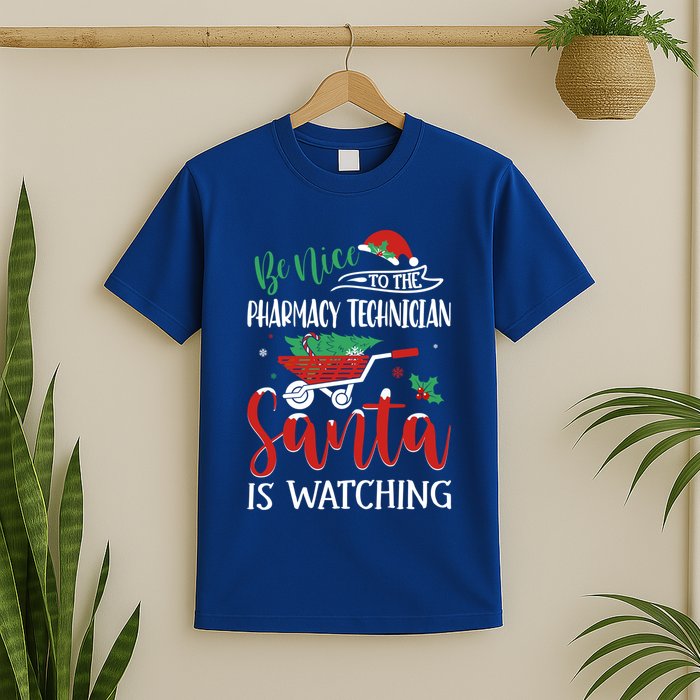 Christmas Pharmacy Technician Santa Be Nice Funny Xmas Gift T-Shirt