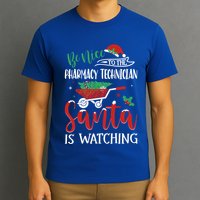 Christmas Pharmacy Technician Santa Be Nice Funny Xmas Gift T-Shirt