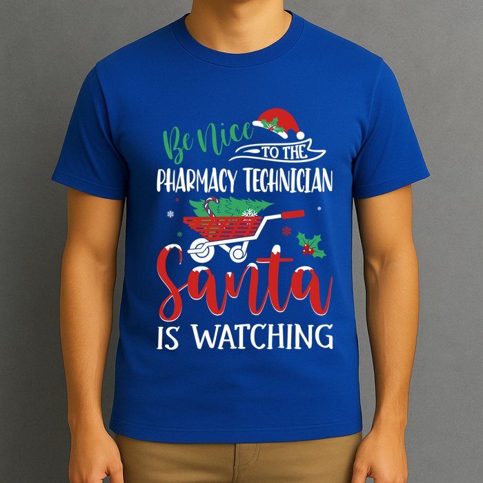 Christmas Pharmacy Technician Santa Be Nice Funny Xmas Gift T-Shirt