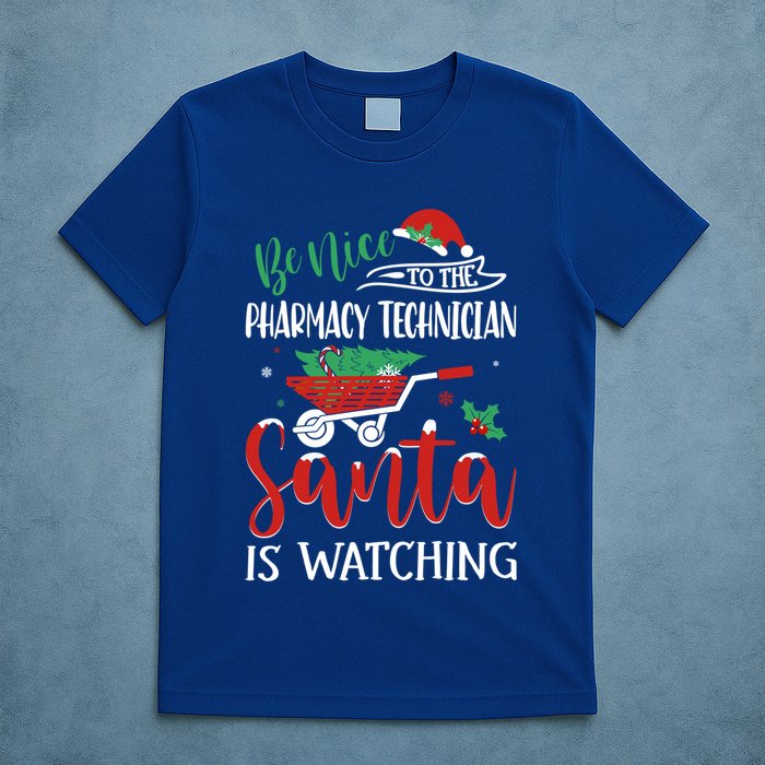 Christmas Pharmacy Technician Santa Be Nice Funny Xmas Gift T-Shirt
