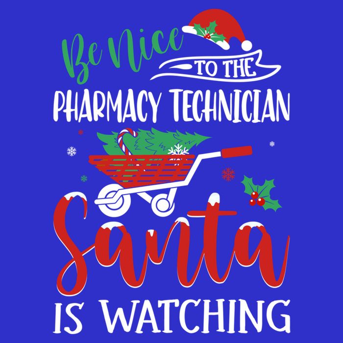 Christmas Pharmacy Technician Santa Be Nice Funny Xmas Gift T-Shirt