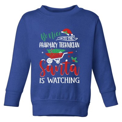 Christmas Pharmacy Technician Santa Be Nice Funny Xmas Gift Toddler Sweatshirt