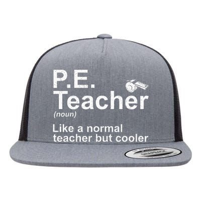 Cool Pe Teacher Art Physical Education Teacher Flat Bill Trucker Hat