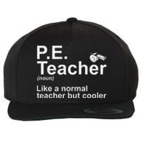 Cool Pe Teacher Art Physical Education Teacher Wool Snapback Cap