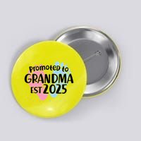 Cute Promoted To Grandpa Est 2025 Button