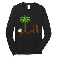 Coconut Palm Tree Comma + La Kamala Harris President 2024 Gift Long Sleeve Shirt