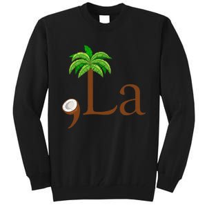 Coconut Palm Tree Comma + La Kamala Harris President 2024 Gift Tall Sweatshirt