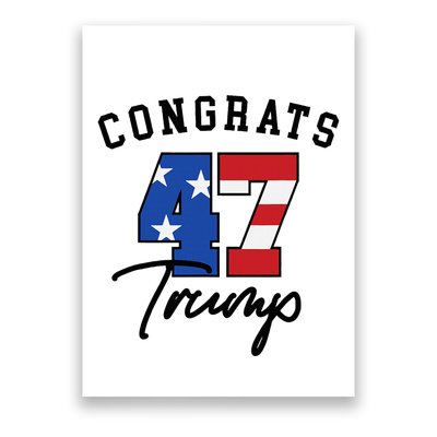 Congratulations President Trump 47 Poster