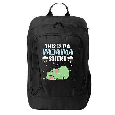 Cute Pj Teen Pjs Funny Frog Pjs This Is My Pajama City Backpack