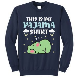 Cute Pj Teen Pjs Funny Frog Pjs This Is My Pajama Sweatshirt