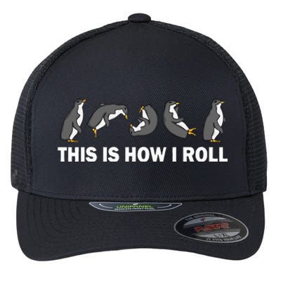 Cute Penguin This Is How I Roll Funny Penguin Flexfit Unipanel Trucker Cap