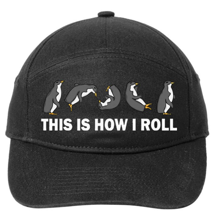 Cute Penguin This Is How I Roll Funny Penguin 7-Panel Snapback Hat