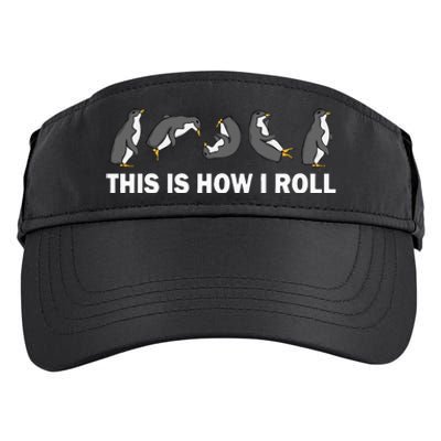 Cute Penguin This Is How I Roll Funny Penguin Adult Drive Performance Visor