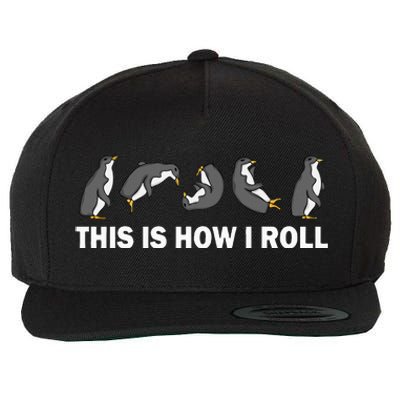 Cute Penguin This Is How I Roll Funny Penguin Wool Snapback Cap