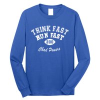 Think Fast Run Fast Long Sleeve Shirt