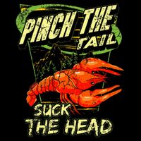 Crawfish Pinch The Tail Suck The Head Sweatshirt
