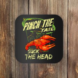 Crawfish Pinch The Tail Suck The Head Coaster