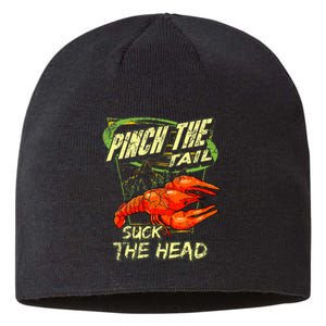 Crawfish Pinch The Tail Suck The Head Sustainable Beanie