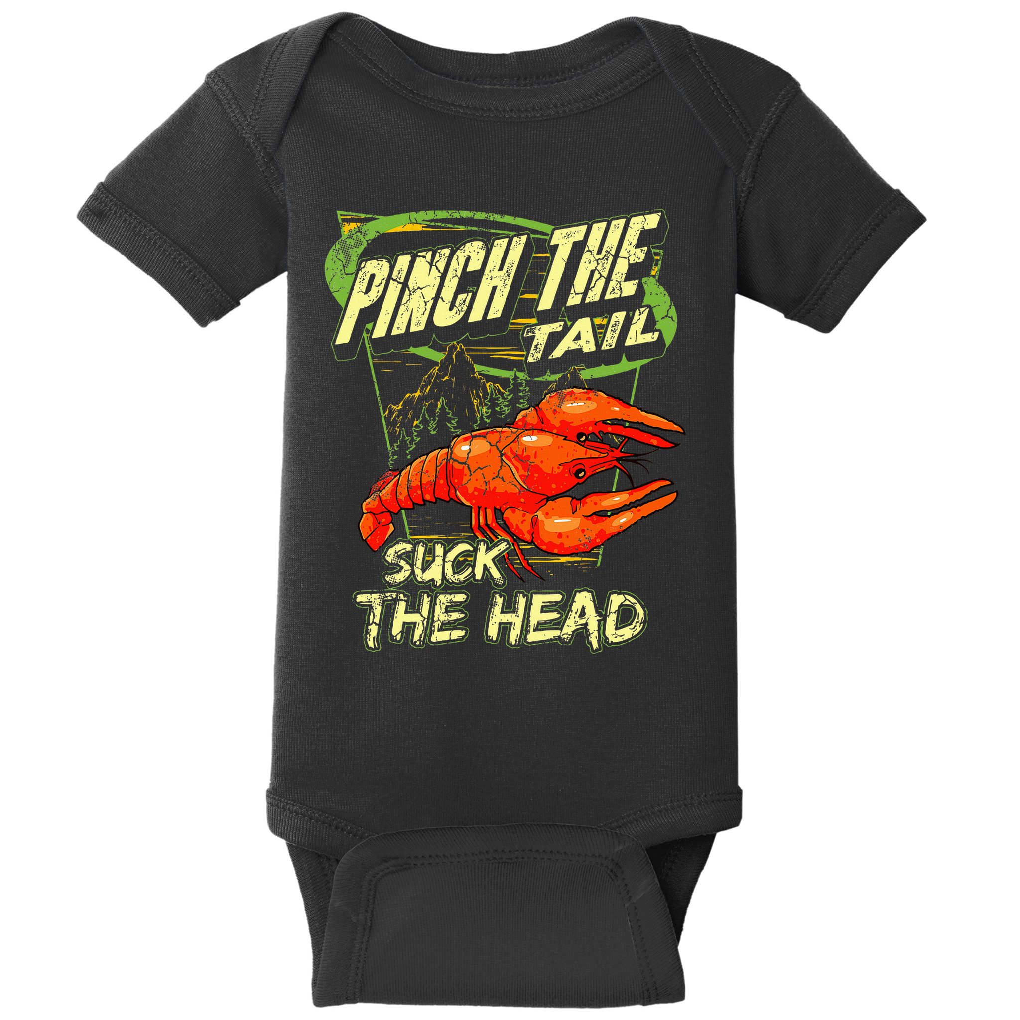 Crawfish Pinch The Tail Suck The Head Baby Bodysuit