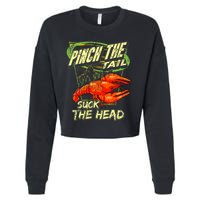 Crawfish Pinch The Tail Suck The Head Cropped Pullover Crew