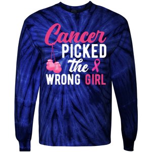 Cancer Picked The Wrong Girl Pink Ribbon Tie-Dye Long Sleeve Shirt