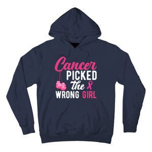 Cancer Picked The Wrong Girl Pink Ribbon Tall Hoodie